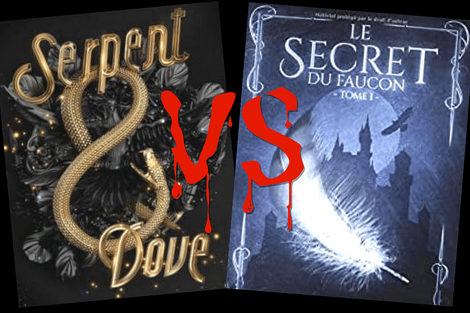 Serpent & Dove VS Le Secret du Faucon